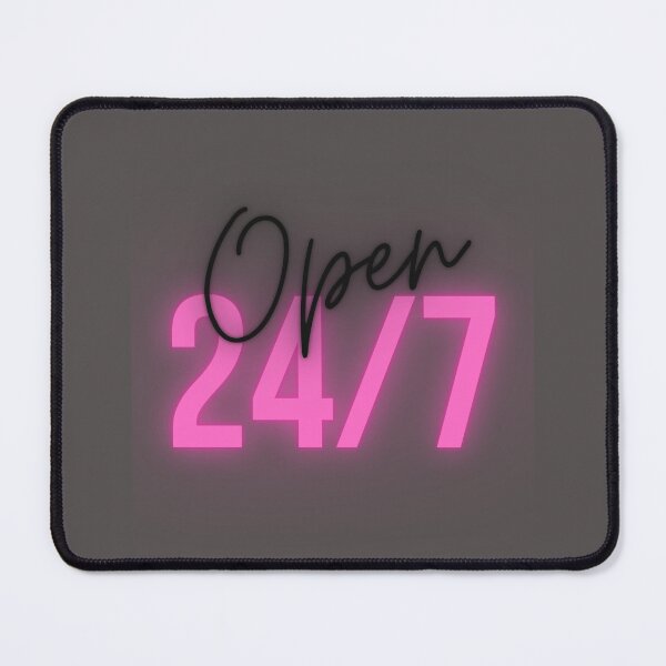 Item preview, OPEN 24/7 - Black Pink designed and sold by DaddyKoti.