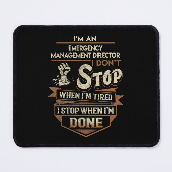 Item preview, Emergency Management Director T Shirt - I Stop When Done Job Gift Item Tee designed and sold by natalinedk.