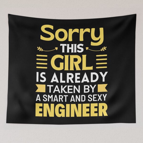 Item preview, Sorry This Girl Is Already Taken By Engineer - Funny Valentine Sayings designed and sold by chetan786.
