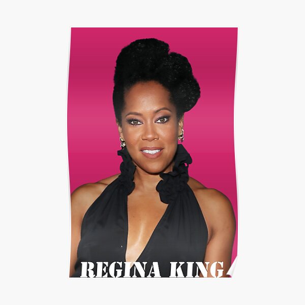 "Regina King , Regina King actor 2022" Poster by Fineart405 Redbubble