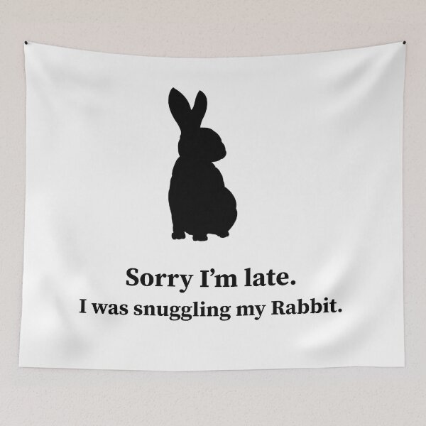 Item preview, Sorry I'm late. I was snuggling my Rabbit designed and sold by SweetPotayto95.
