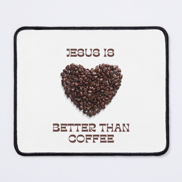 Item preview, Jesus is better than coffee || Christian clothing || Christian lifestyle || Kacie O'Neill Designs  designed and sold by kacieoneill.