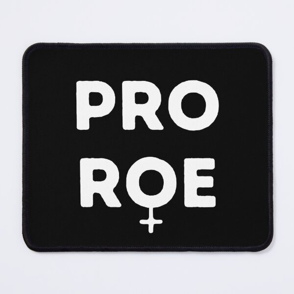 Item preview, Pro Roe designed and sold by Olivia Black.