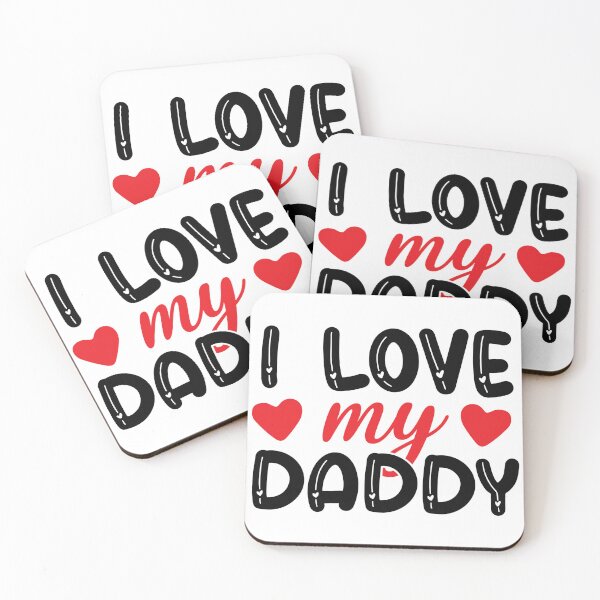 Item preview, I Love My Daddy designed and sold by AdventArt.
