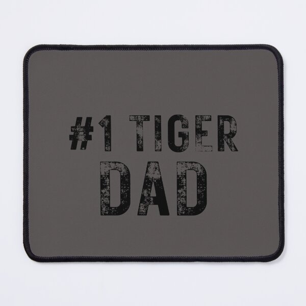 Item preview, #1 Tiger Dad Graphic Design designed and sold by DaddyKoti.