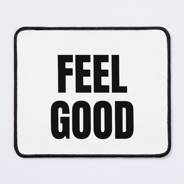 Item preview, Feel Good Short Positive Quote designed and sold by JanesCreations.