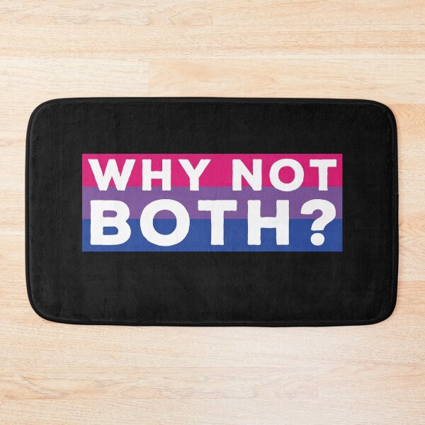 Item preview, Why Not Both Funny Bisexual Quotes designed and sold by skeierleber4327.