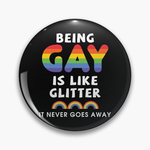 Item preview, Funny Gay Quote Being Gay Is like Glitter It Never Goes Away designed and sold by skeierleber4327.
