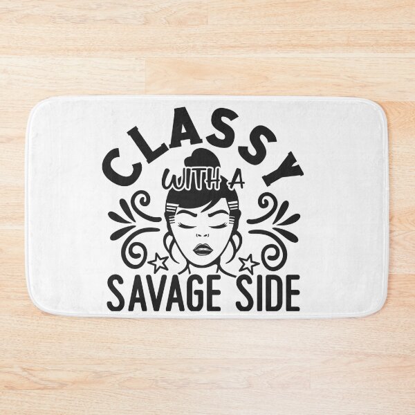 Item preview, Classy with a savage side  designed and sold by hippiemomdesign.