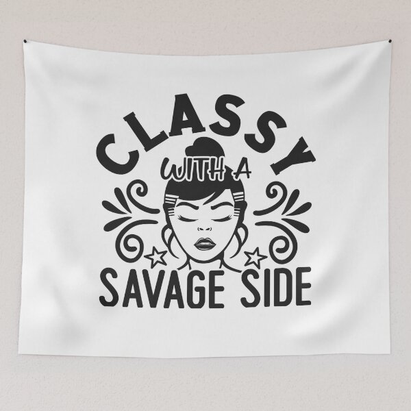 Item preview, Classy with a savage side  designed and sold by hippiemomdesign.