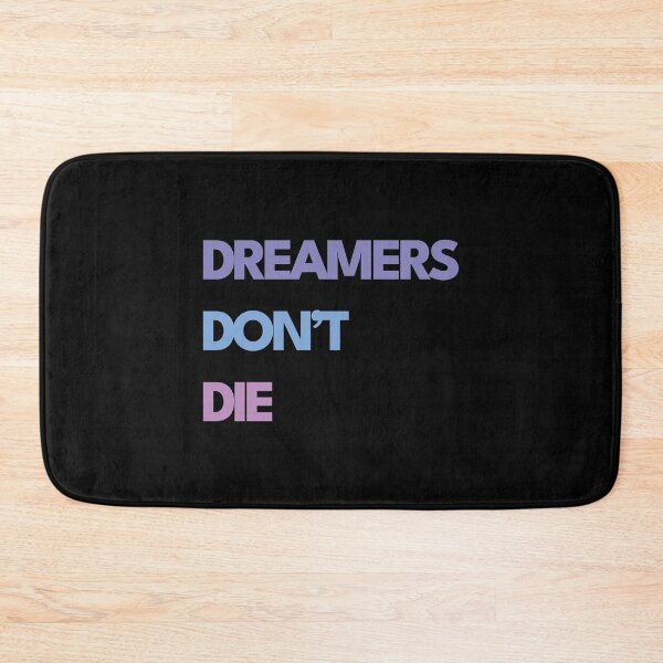 Item preview, Dreamers Don't Die designed and sold by lovepoem7.
