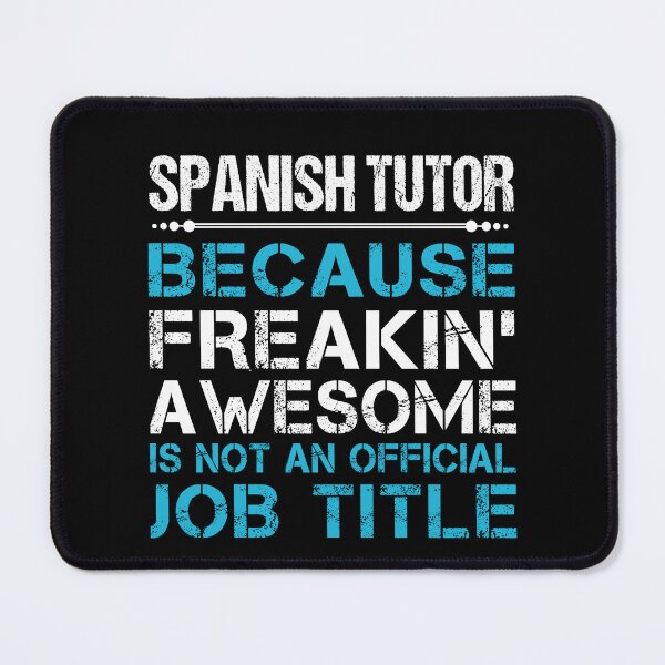 Item preview, Spanish Tutor T Shirt - Freaking Awesome Job Gift Item Tee designed and sold by oetate4774.