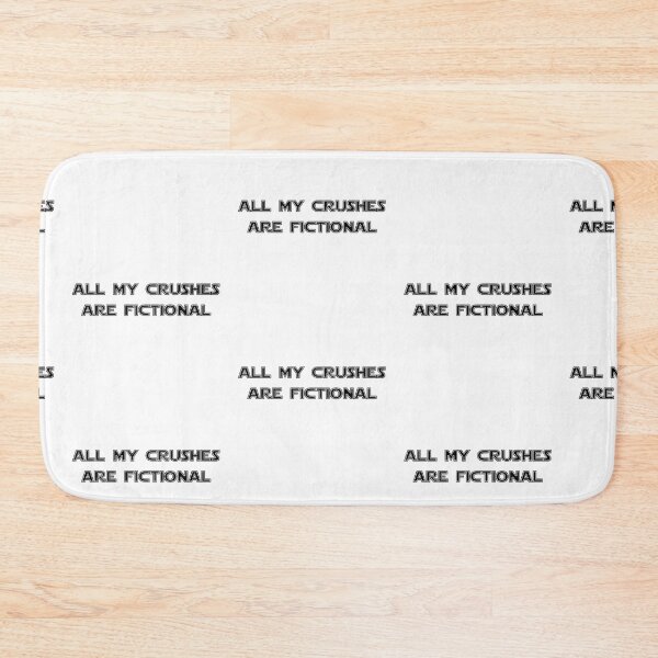 Item preview, All My Crushes Are Fictional :( version 2.0  designed and sold by Shea Sketches.