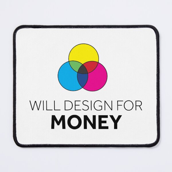 Item preview, Will Design for Money designed and sold by murialbezanson.