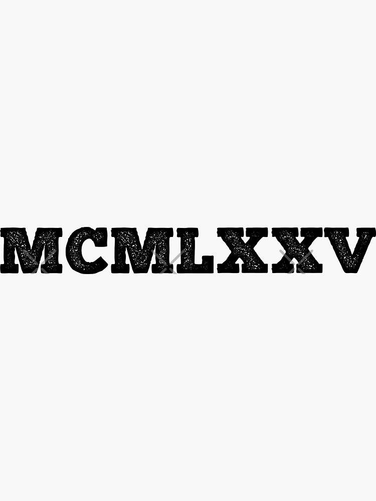"1975 Roman Numerals" Sticker for Sale by MSA42 Redbubble