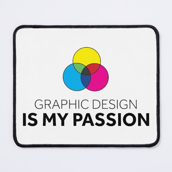 Item preview, Graphic Design is My Passion designed and sold by murialbezanson.