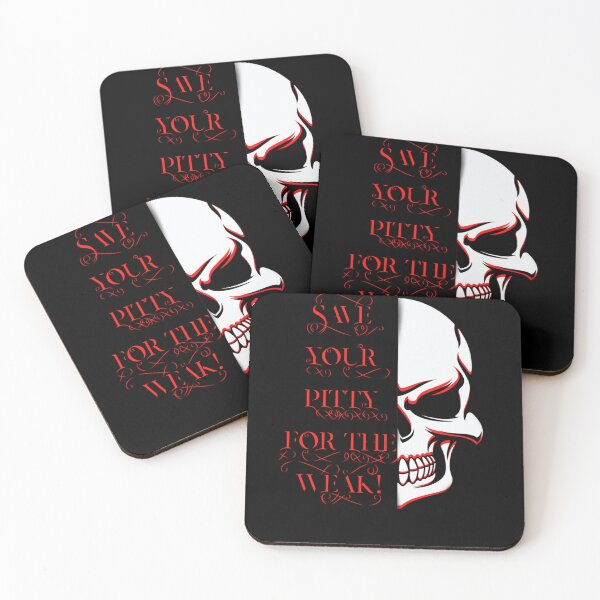 Item preview, Save your pitty for the weak. Classic designed and sold by FeliciaBarber.