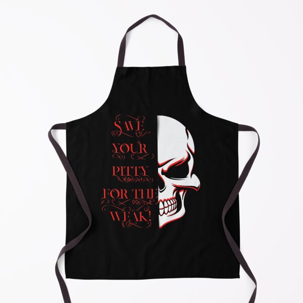 Item preview, Save your pitty for the weak. Classic designed and sold by FeliciaBarber.