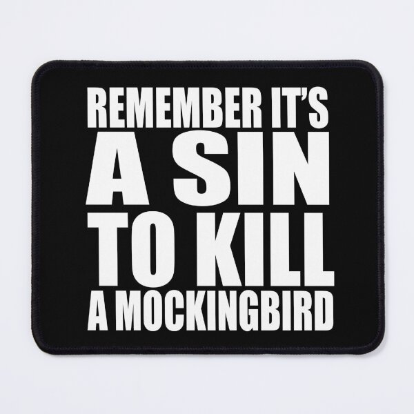 Item preview, Remember It's A Sin To Kill A Mockingbird designed and sold by barrelroll909.