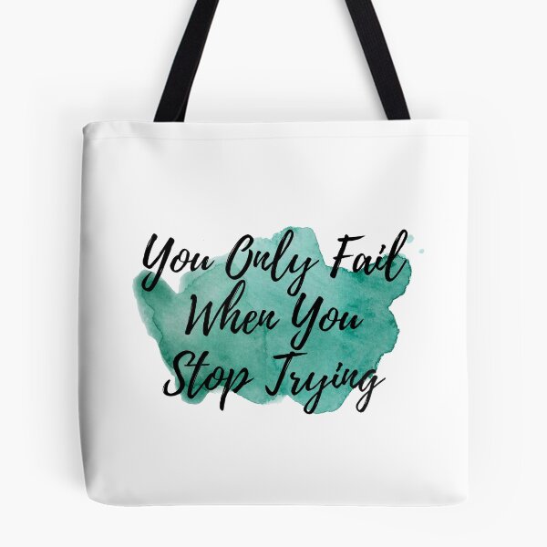 Item preview, You Only Fail When You Stop Trying designed and sold by autumnchu.