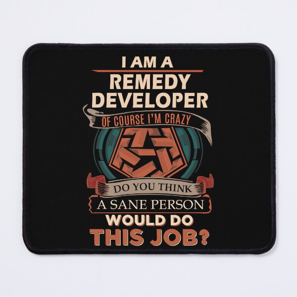 Item preview, Remedy Developer T Shirt - Sane Person Job Gift Item Tee designed and sold by vonnie38uo.
