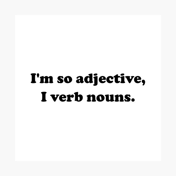 "Adjective Verb Nouns" Photographic Print for Sale by TheBestStore
