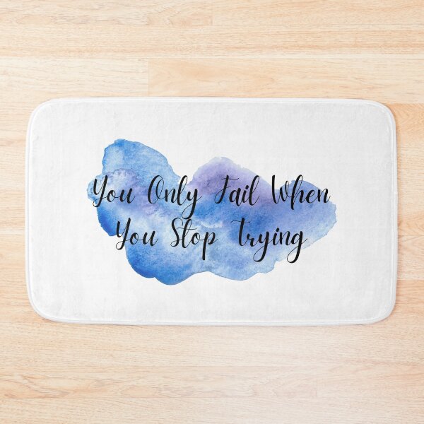 Item preview, You Only Fail When You Stop Trying designed and sold by autumnchu.