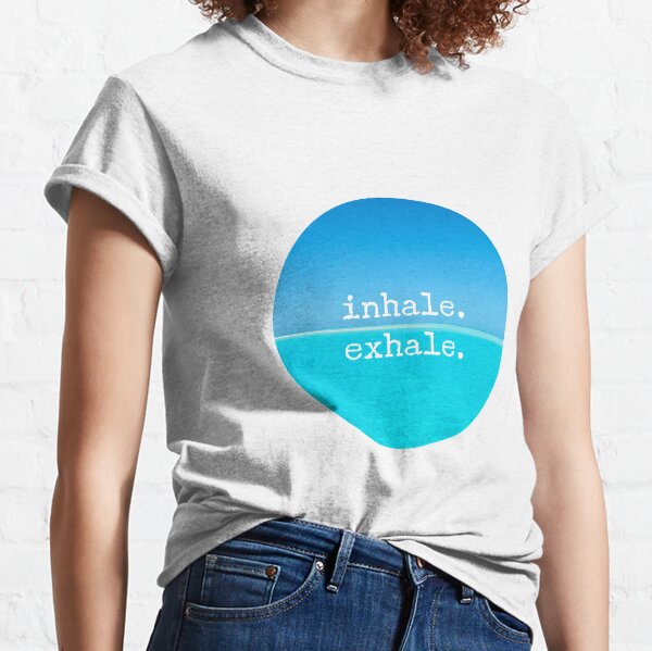 Meditations-Zitat - Achtsame Wandkunst Einatmen Ausatmen Classic T-Shirt