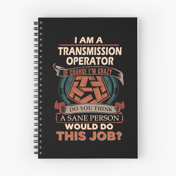 Item preview, Transmission Operator T Shirt - Sane Person Job Gift Item Tee designed and sold by vonnie38uo.