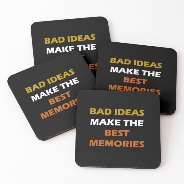 Item preview, Bad ideas make the best memories designed and sold by LoneMaverick.