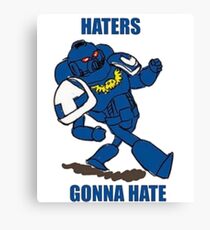 haters gonna ward Canvas Print