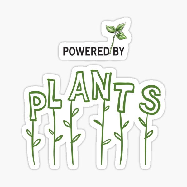 Powered By Plants (Vegetarian / Vegan) Sticker