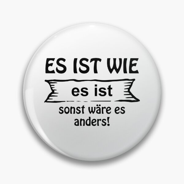 Artikelvorschau, Es ist wie es ist Spruch entworfen und verkauft von Radixbarny.