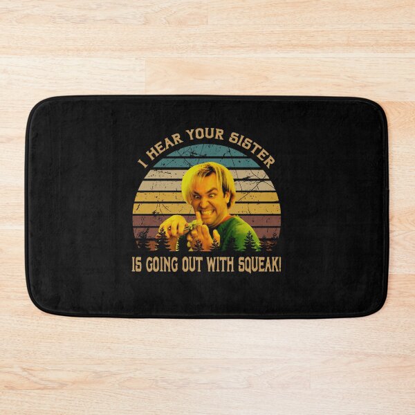 Item preview, I hear your sister is going out with squeak poster designed and sold by RaCunha2100.