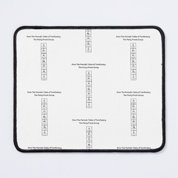 Item preview, Funny Periodic Table – Annoying Party Pranks – OOF! designed and sold by Ferocious-Pear.