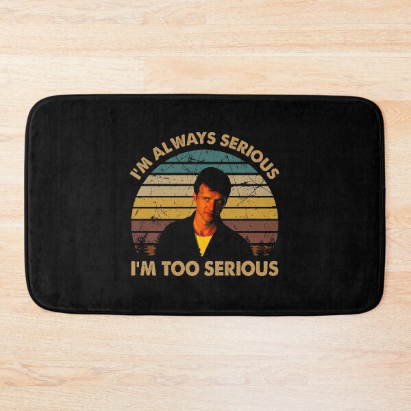 Item preview, I always serious, i'm too serious poster designed and sold by RaCunha2100.
