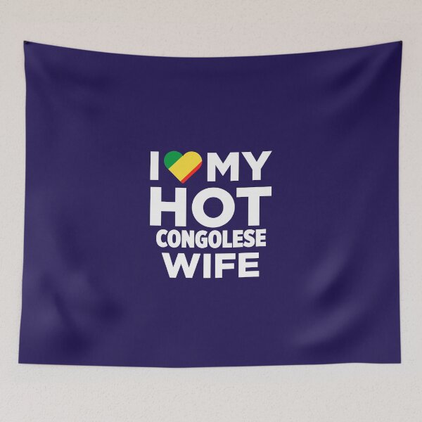 Item preview, I Love My Hot Congolese Wife designed and sold by AlwaysAwesome.