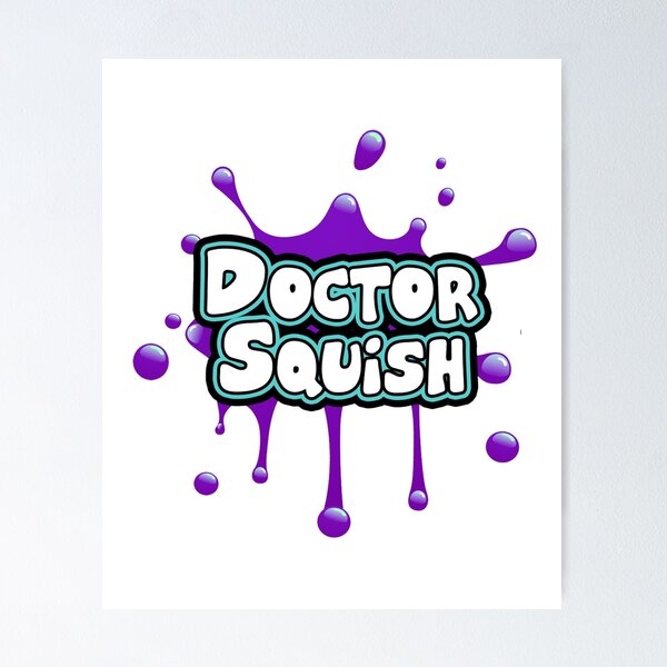 Funny Toy Slime From Doctor Squish Gift Colors Women, Men Poster for Sale  by Shaneink3