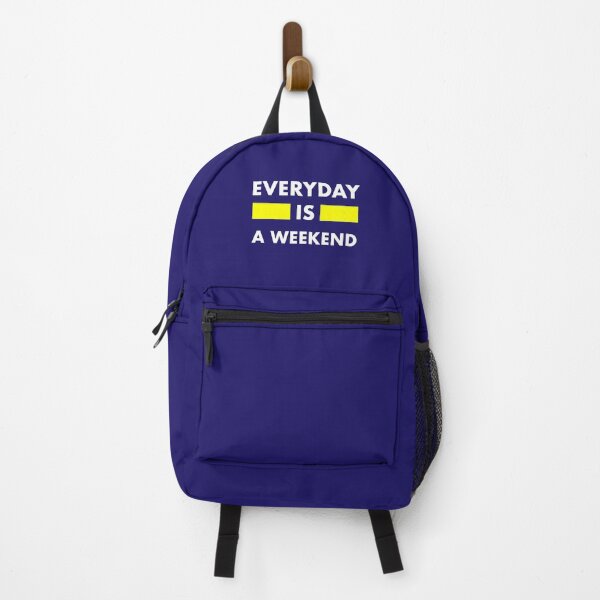 Item preview, everyday is a weekend designed and sold by Grafik0.