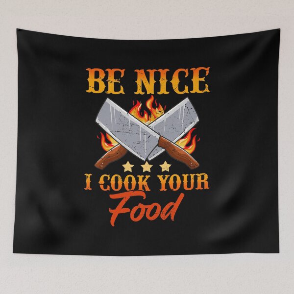 Item preview, Be Nice I Cook Your Food Cook Chef Cooking BBQ designed and sold by 2blackcherries.