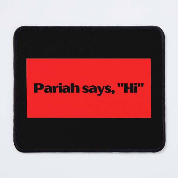 Item preview, Pariah Says, "Hi", Funny Quote, Social Outcast, On the Outside, Red designed and sold by Coralgb.