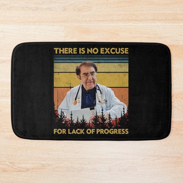 Item preview, There Is No Excuse For Lack Of Progress Dr Now Dr Younan Nowzaradan designed and sold by RosannaArt.