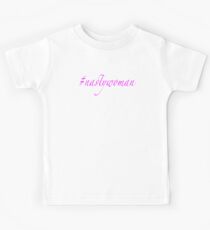 Nasty Woman Kids Tee