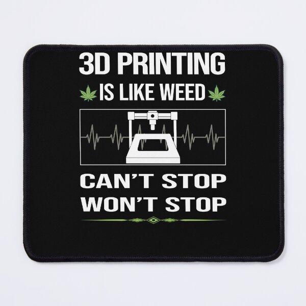 Item preview, Funny Can't Stop 3D Printing designed and sold by ArydeaNoriega.