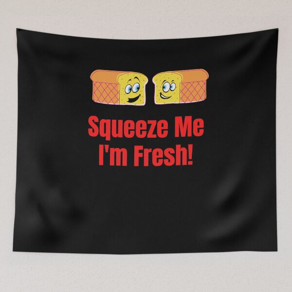 Item preview, Squeeze Me I'm Fresh designed and sold by Peter Stawicki.