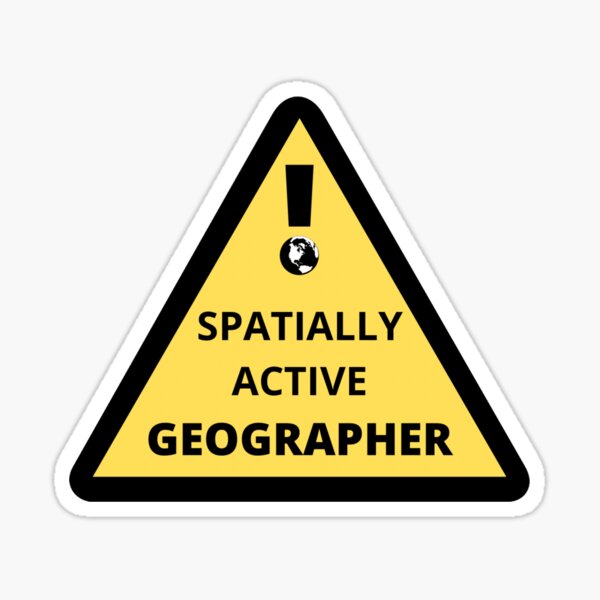 Spatially active geographer Sticker