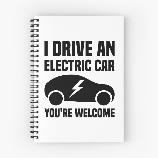 Item preview, I Drive An Electric Car You're Welcome designed and sold by TashaVector.