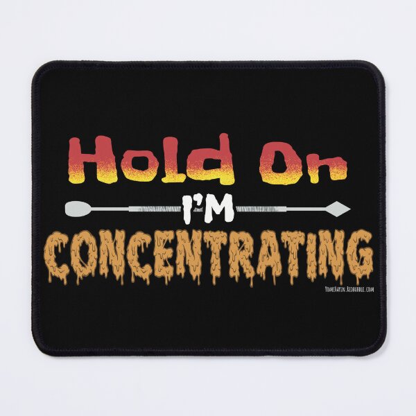 Item preview, Hold on im concentrating  designed and sold by YomeHayin.