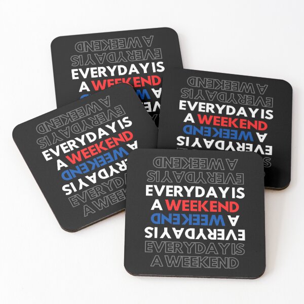 Item preview, Everyday is a weekend designed and sold by AmonRa16.