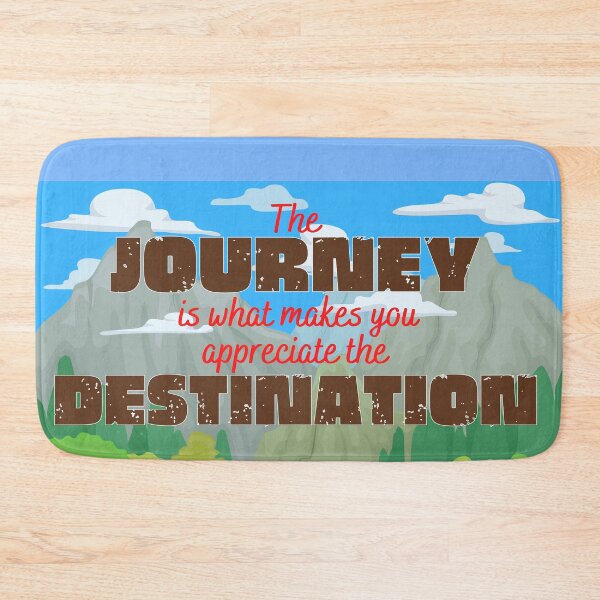 Item preview, The Journey Is What Makes You Appreciate The Destination. designed and sold by JockArts.